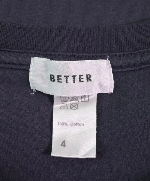 BETTER Tee Shirts/Tops